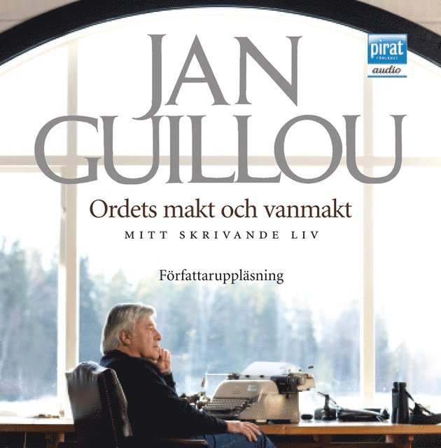 Jan Guillou - Ordets makt och vanmakt : mitt skrivande liv, Ljudbok