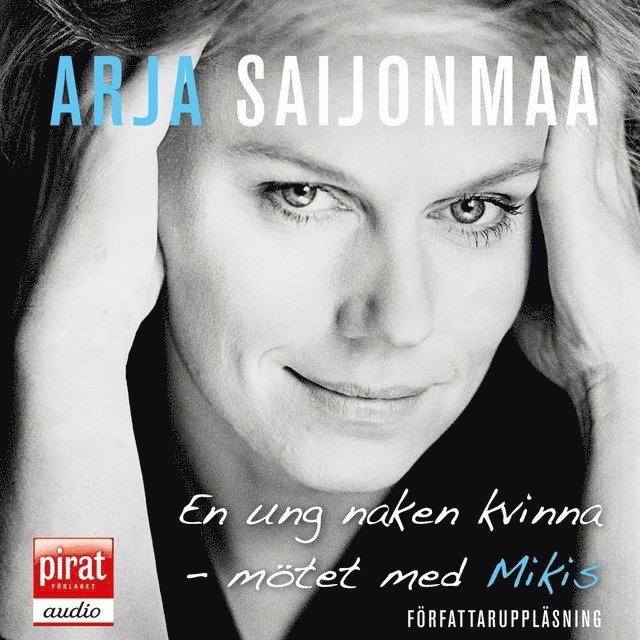 Arja Saijonmaa - En ung naken kvinna, Ljudbok