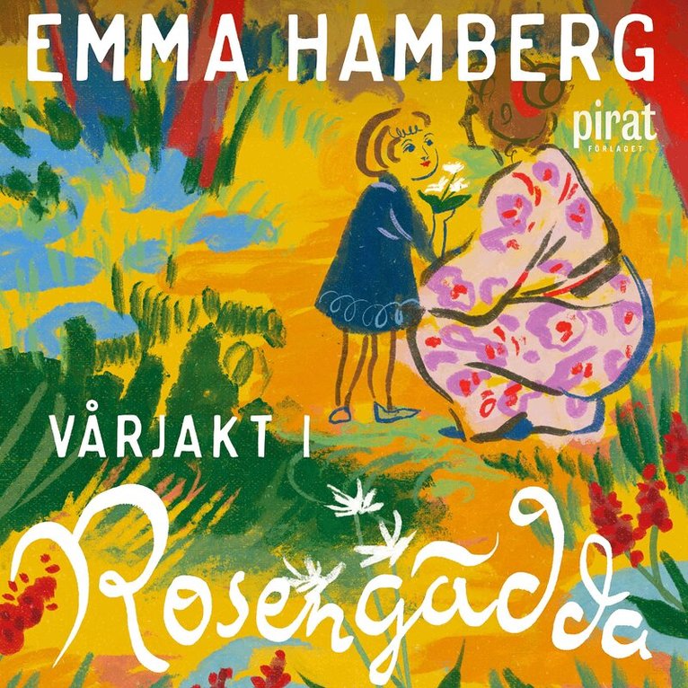 Emma Hamberg - Vårjakt i Rosengädda, Ljudbok