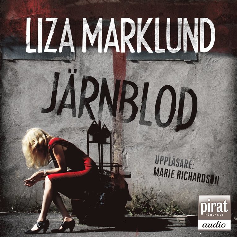 Liza Marklund - Järnblod, Ljudbok