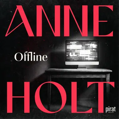 Anne Holt - Offline, Ljudbok
