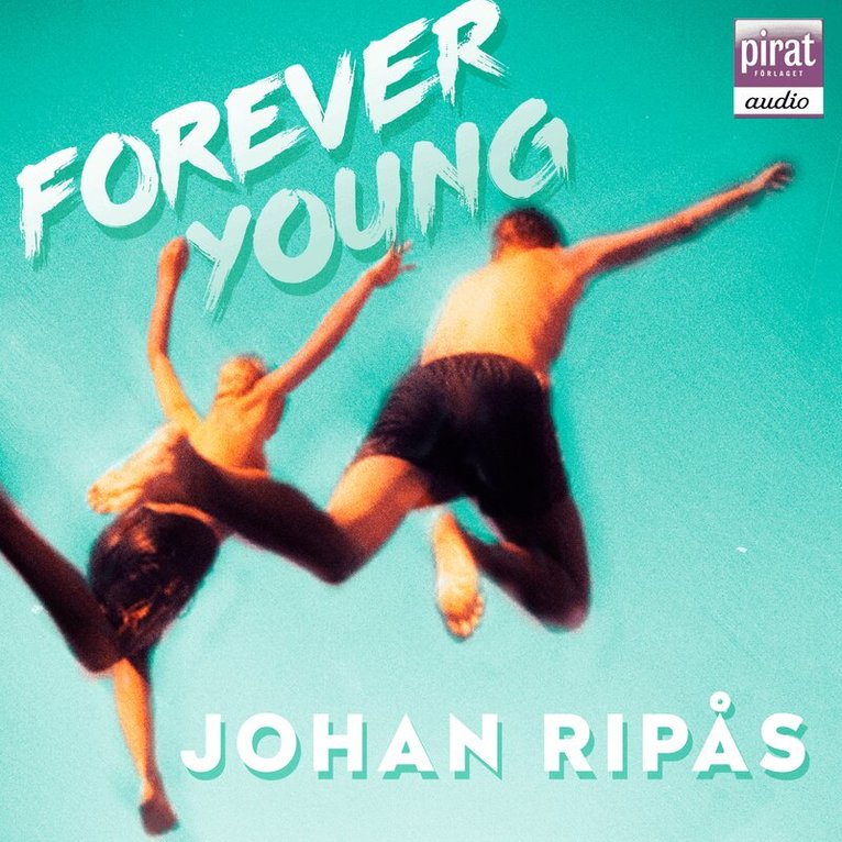 Johan Ripås - Forever young, Ljudbok