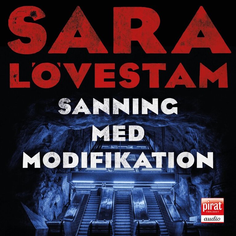 Sara Lövestam - Sanning med modifikation, Ljudbok