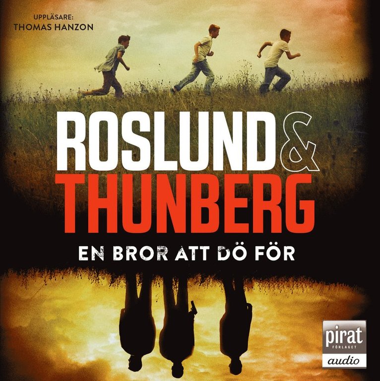 Roslund & Thunberg - En bror att dö för, Ljudbok