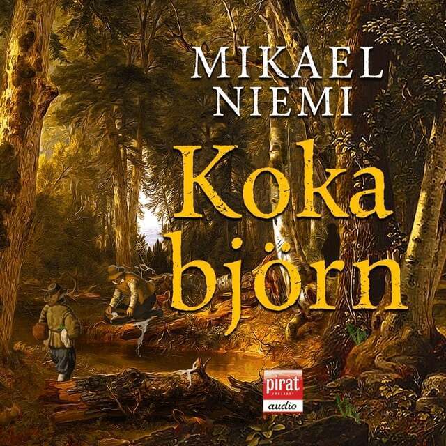 Mikael Niemi - Koka björn, Ljudbok