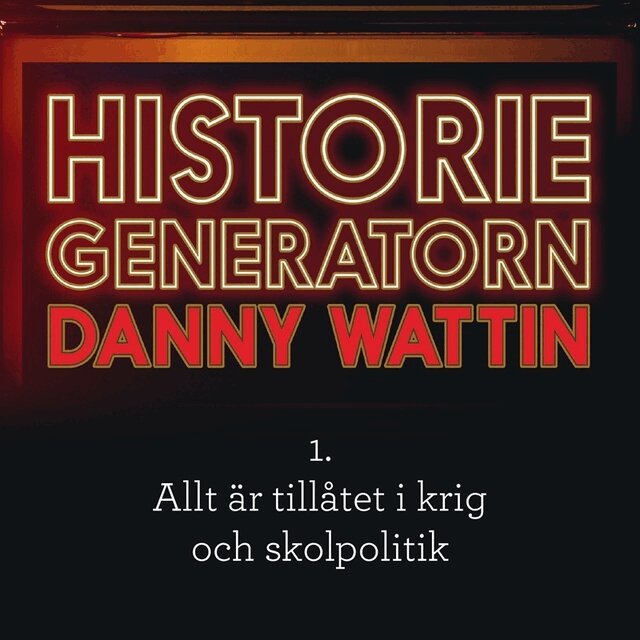 Danny Wattin - Historiegeneratorn del 1, Ljudbok