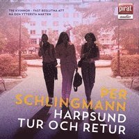Per Schlingmann - Harpsund tur och retur, Ljudbok
