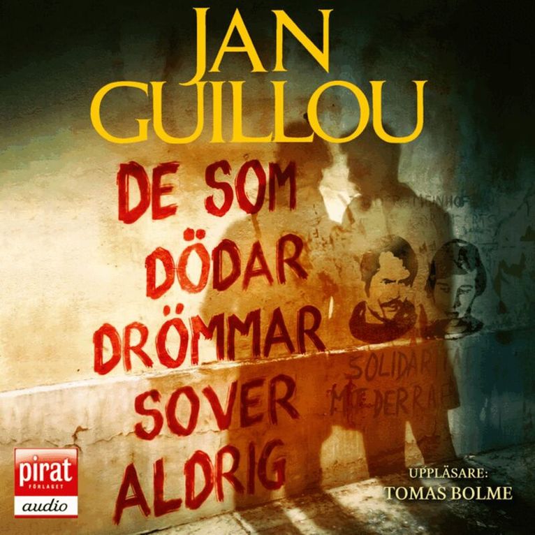 Jan Guillou - De som dödar drömmar sover aldrig, Ljudbok