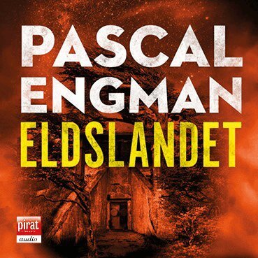 Pascal Engman - Eldslandet, Ljudbok