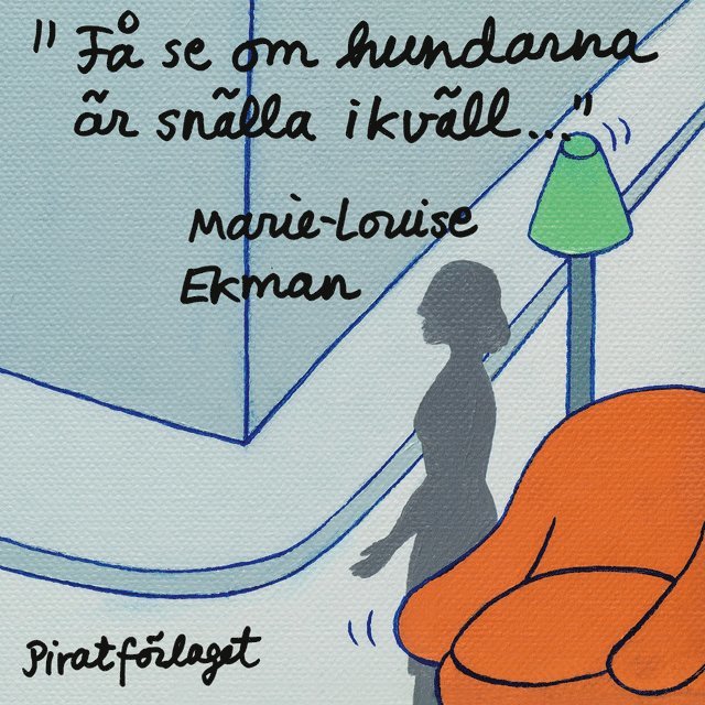 Marie-Louise Ekman - "Få se om hundarna är snälla ikväll...", Ljudbok