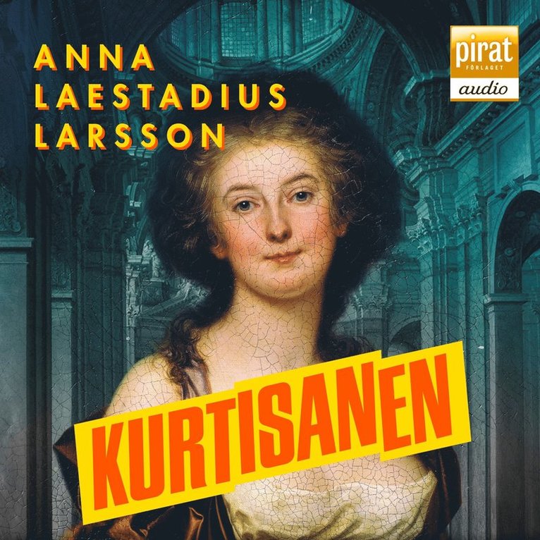 Anna Laestadius Larsson - Kurtisanen, Ljudbok