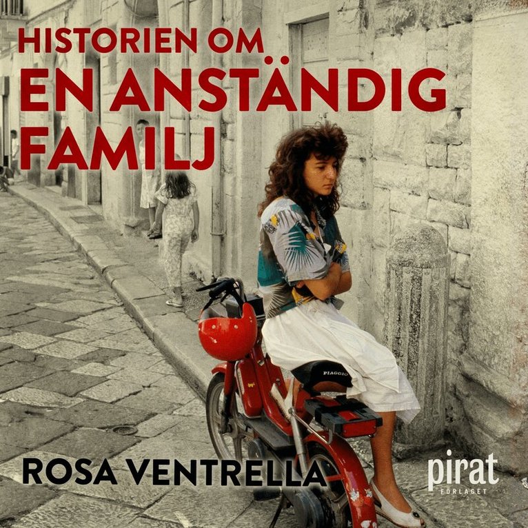 Rosa Ventrella - Historien om en anständig familj, Ljudbok