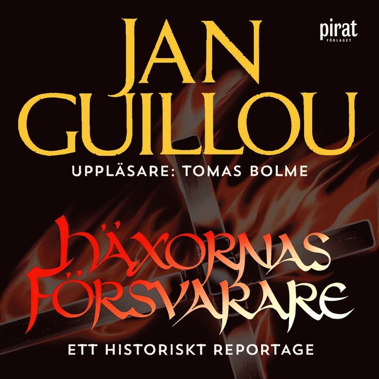 Jan Guillou - Häxornas försvarare : ett historiskt reportage, Ljudbok