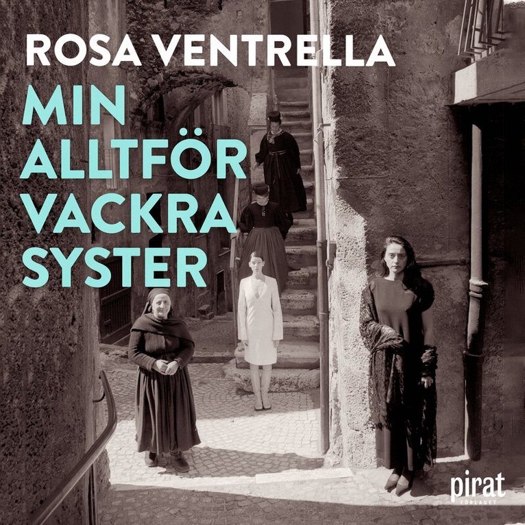 Rosa Ventrella - Min alltför vackra syster, Ljudbok