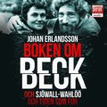 Boken om Beck och Sjwall Wahl och tiden som for