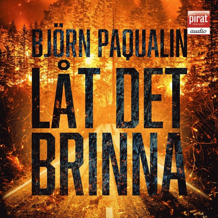 Björn Paqualin - Låt det brinna, Ljudbok