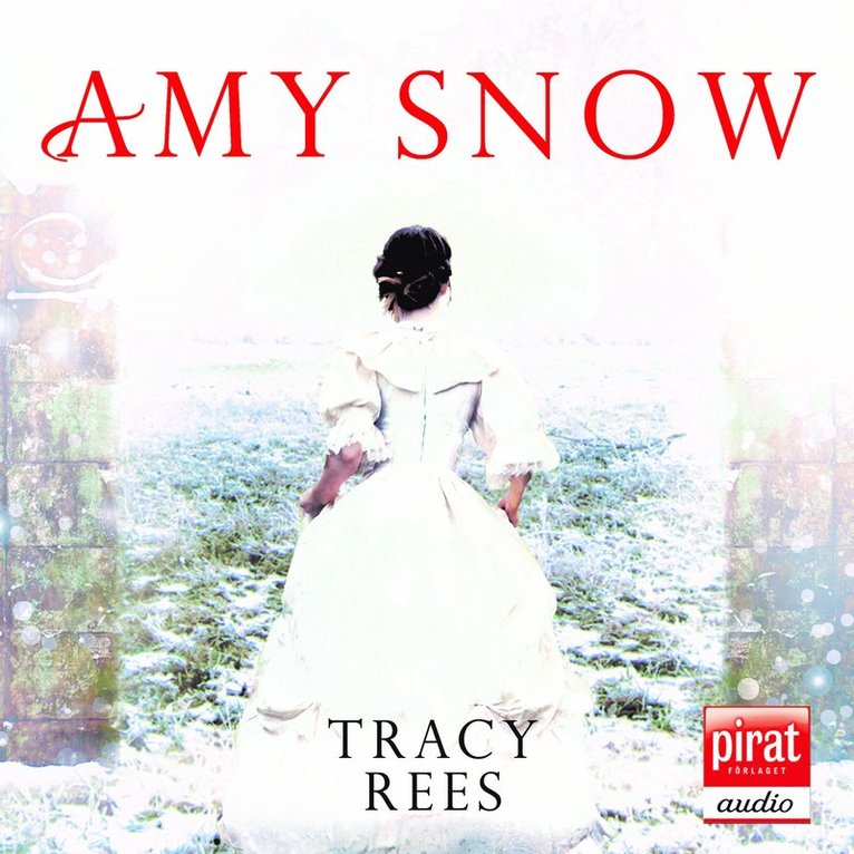 Tracy Rees - Amy Snow, Ljudbok