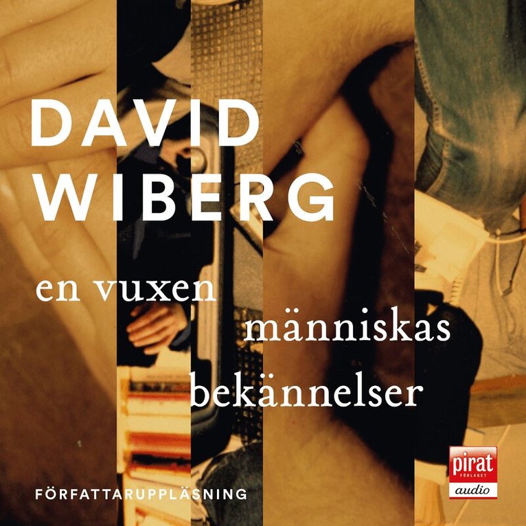 David Wiberg - En vuxen människas bekännelser, Ljudbok