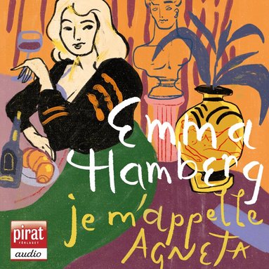 Emma Hamberg - Je m'appelle Agneta, Ljudbok. Tillgänglighet: Lägg till