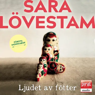 Sara Lövestam - Ljudet av fötter : första Monikabok, Ljudbok