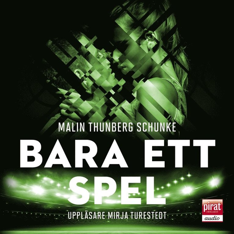 Malin Thunberg Schunke - Bara ett spel, Ljudbok