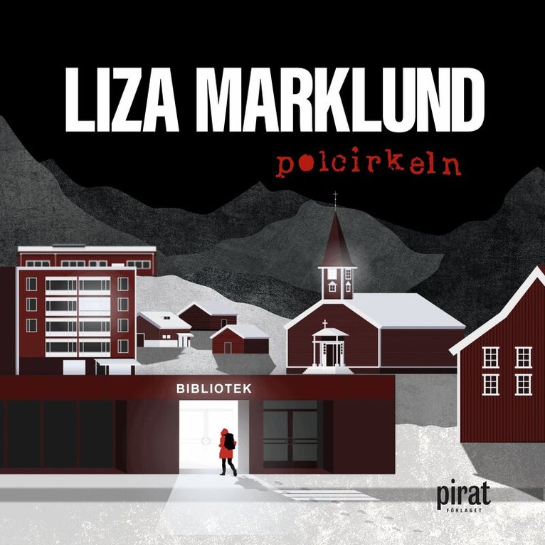 Liza Marklund - Polcirkeln, Ljudbok