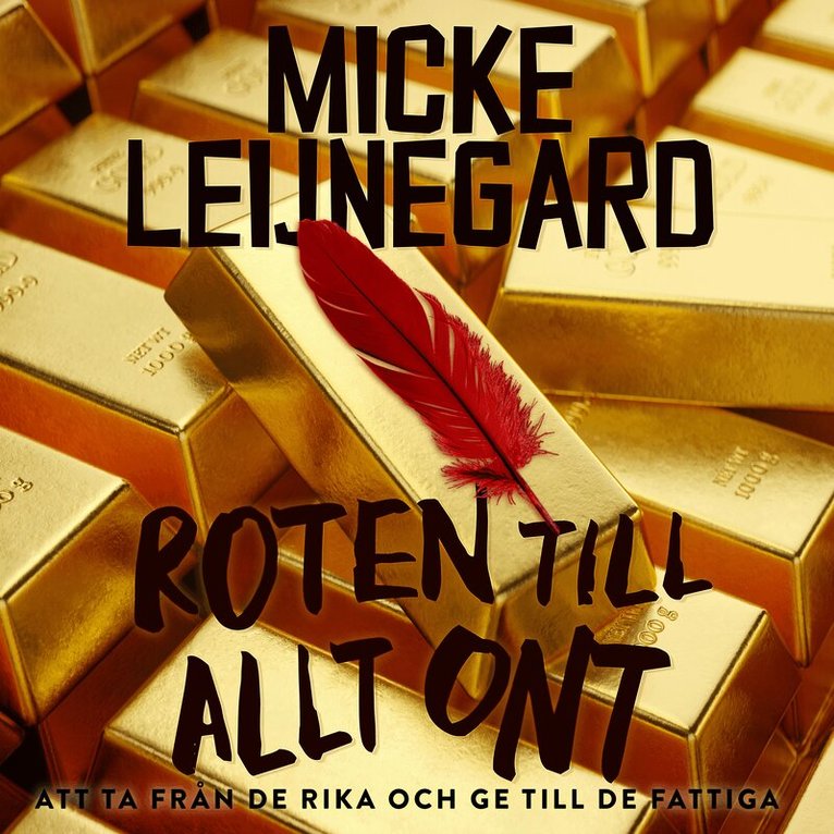 Micke Leijnegard - Roten till allt ont, Ljudbok