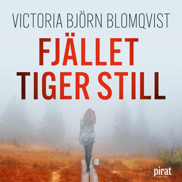 Victoria Björn Blomqvist - Fjället tiger still, Ljudbok