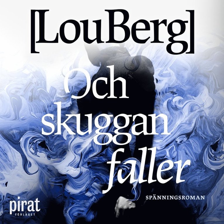 Lou Berg - Och skuggan faller, Ljudbok