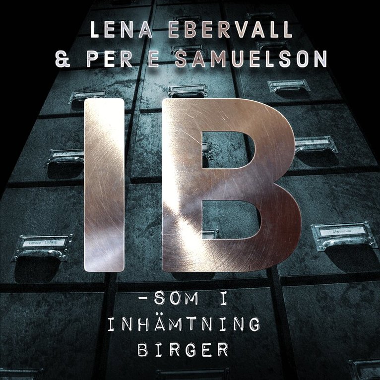 Ebervall & Samuelson - IB : som i inhämtning Birger, Ljudbok