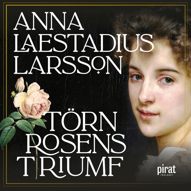 Anna Laestadius Larsson - Törnrosens triumf, Ljudbok