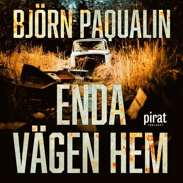 Björn Paqualin - Enda vägen hem, Ljudbok