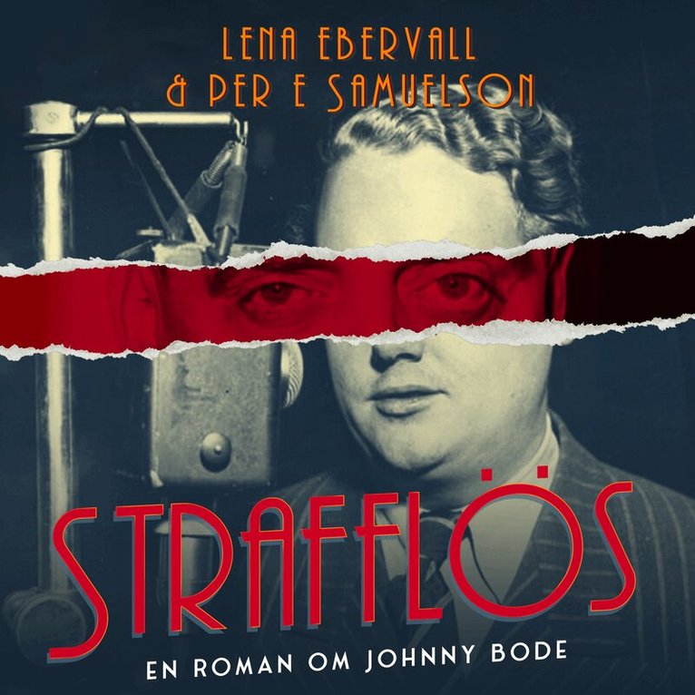 Ebervall & Samuelson - Strafflös : en roman om Johnny Bode, Ljudbok