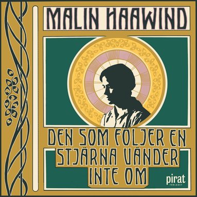 Malin Haawind - Den som följer en stjärna vänder inte om, Ljudbok