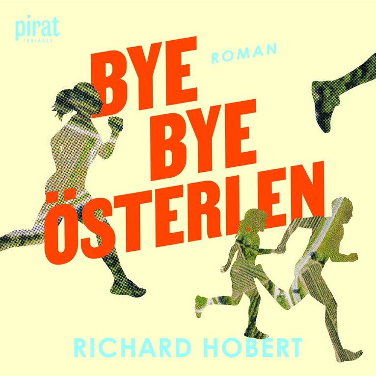 Richard Hobert - Bye, bye Österlen, Ljudbok