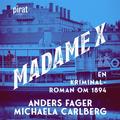 Madame X : en kriminalroman om 1894