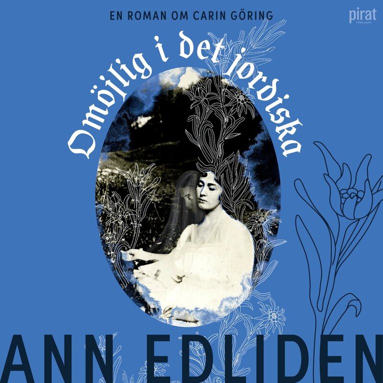 Ann Edliden - Omöjlig i det jordiska, Ljudbok
