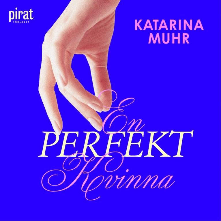 Katarina Muhr - En perfekt kvinna, Ljudbok