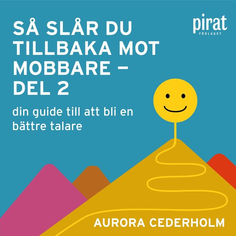 Aurora Cederholm - Så slår du tillbaka mot mobbare - del 2, Ljudbok