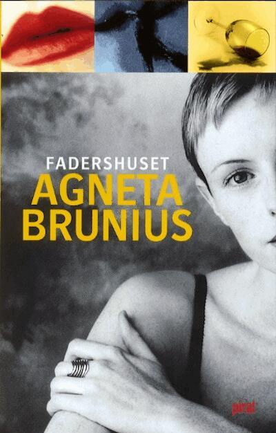 Agneta Brunius - Fadershuset, E-bok