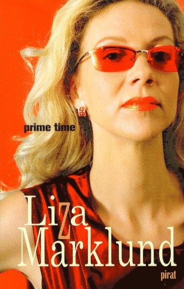 Liza Marklund - Prime time, E-bok