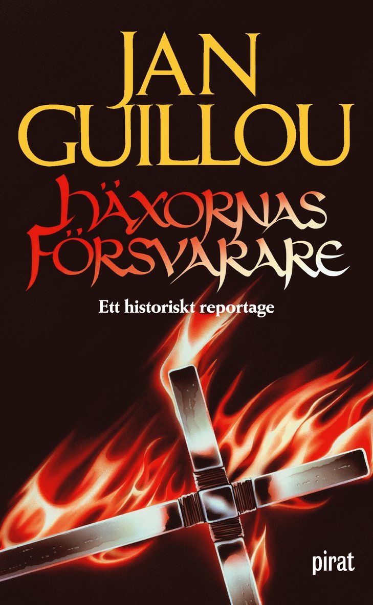 Jan Guillou - Häxornas försvarare : ett historiskt reportage, E-bok