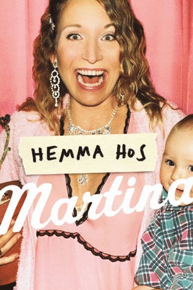 Martina Haag - Hemma hos Martina, E-bok