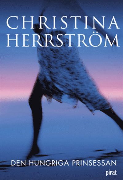 Christina Herrström - Den hungriga prinsessan, E-bok