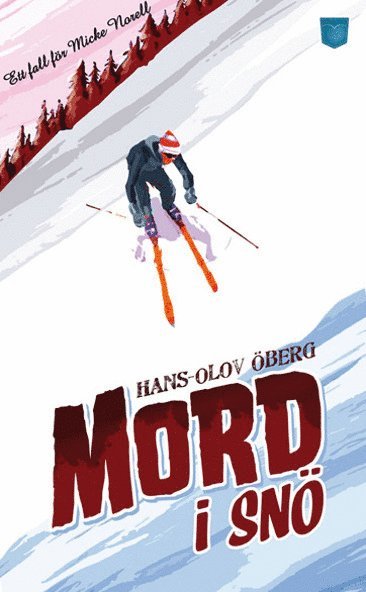 Hans-Olov Öberg - Mord i snö, E-bok
