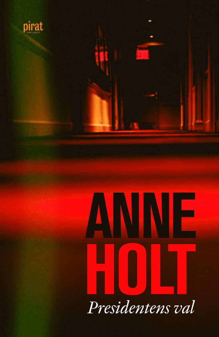 Anne Holt - Presidentens val, E-bok