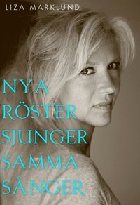 e-Bok Nya röster sjunger samma sånger <br />                        E bok