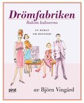 Drömfabriken bakom kulisserina : en roman om Bonniers