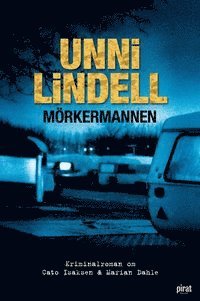 Unni Lindell - Mörkermannen, E-bok