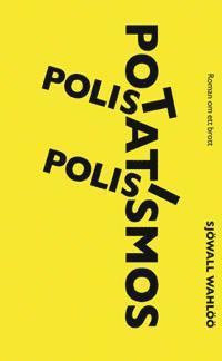 Sjöwall Wahlöö - Polis polis potatismos, E-bok
